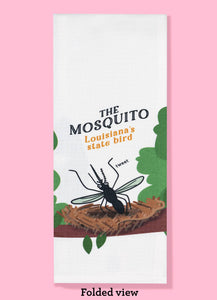 The Mosquito - Louisiana's State Bird dishtowel