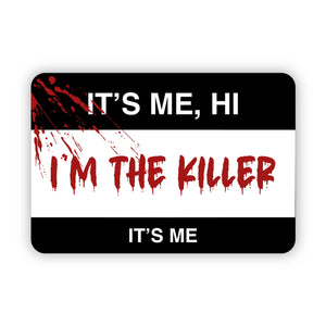 "It's me hi I'm the killer it's me" horror halloween sticker