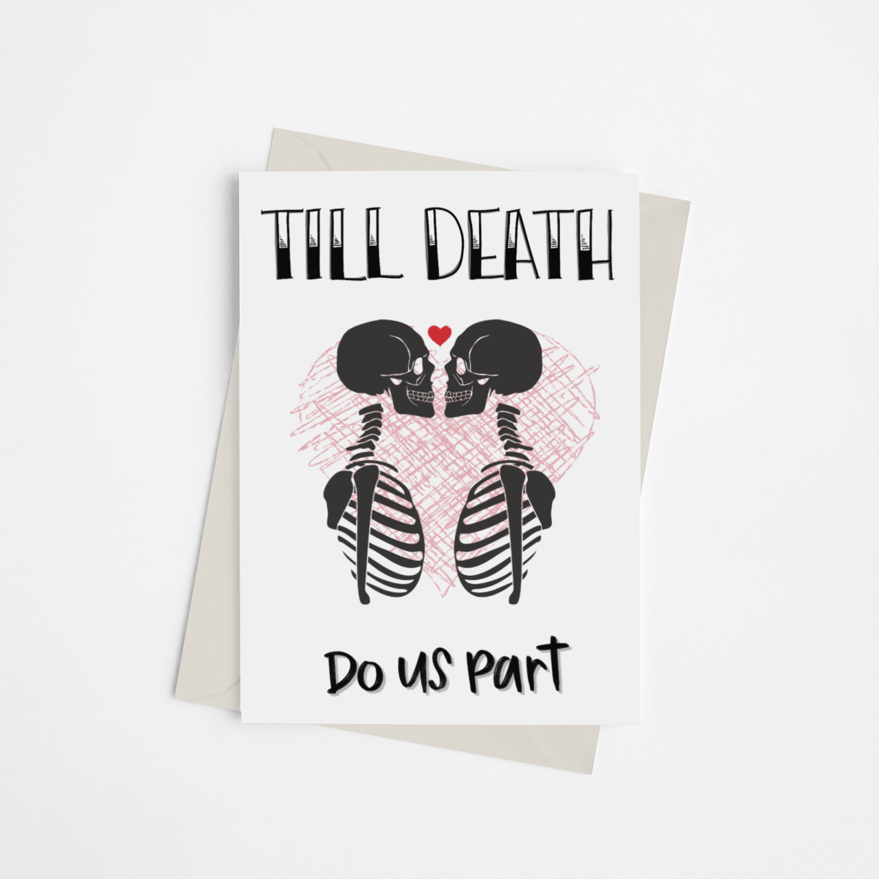 Till Death Do Us Part - Greeting Card