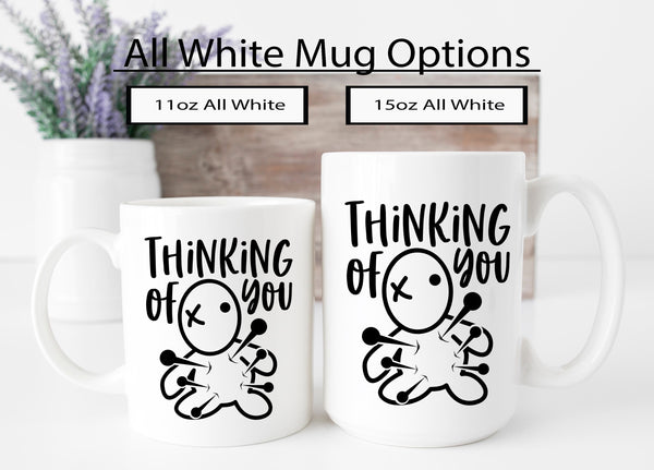 Thinking of You Mug, Funny Mugs, Novelty Mug, Voodoo Mug, Gift for Him, Ex Husband Gift, Sarcastic Mug, Miss You Gift, Scary Mug, Joke Mug